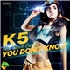 K5 feat. Steve Owner - You Don't Know