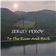 Sergey Perov - To The River And Back